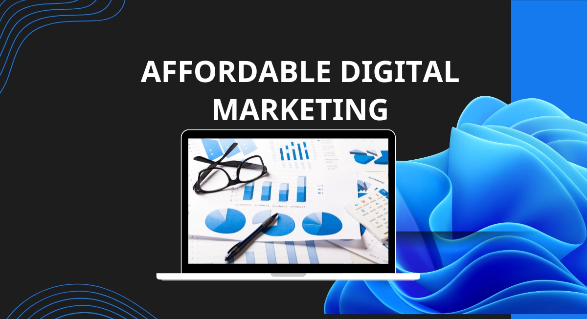 Affordable Digital Marketing Blog